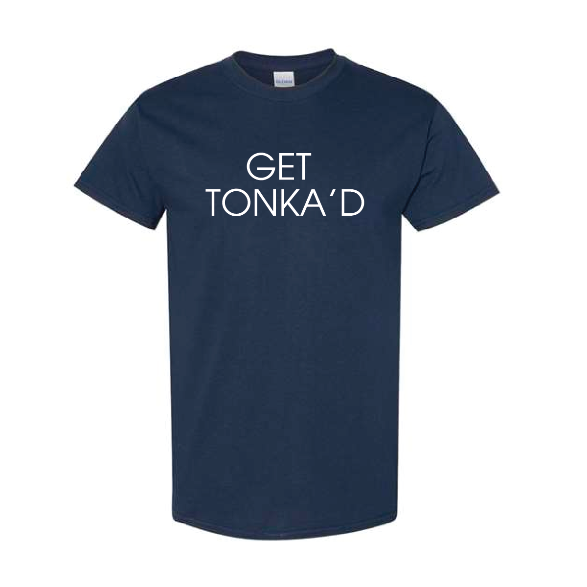 Tonka Vodka Get Tonka'd T-shirt